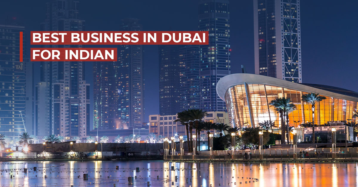 Best Business in Dubai for Indians