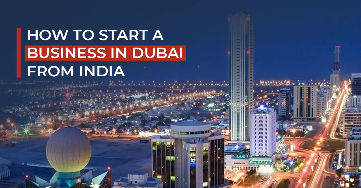 Start Business in Dubai from India