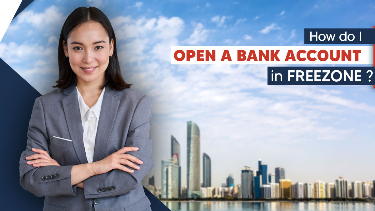 Opening a Free Zone Company Bank Account in Dubai