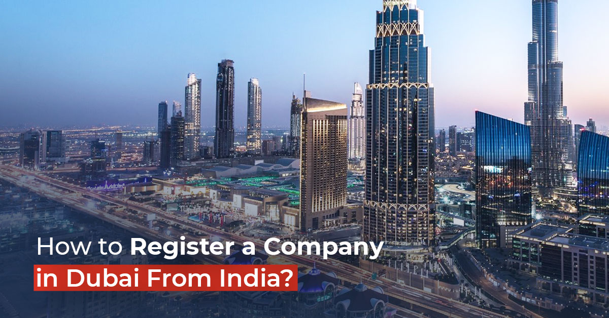 Register a Company in Dubai From India