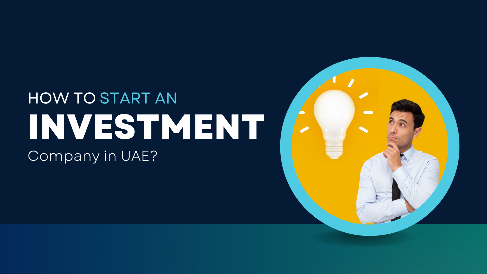Start an Investment Company in UAE