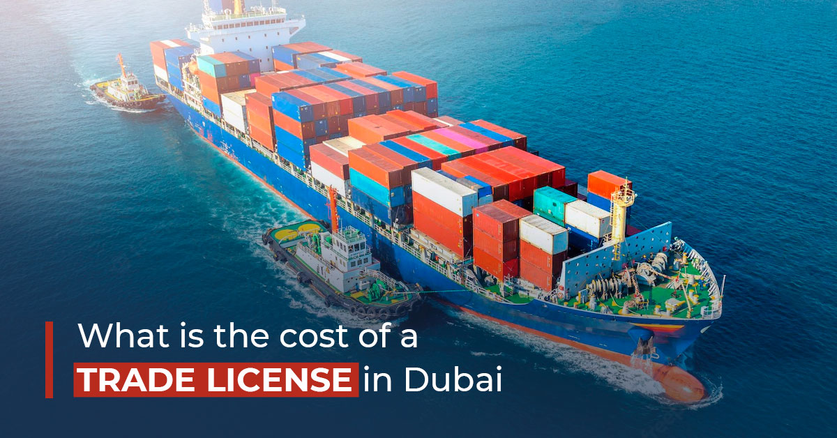 Cost of Trade License in Dubai