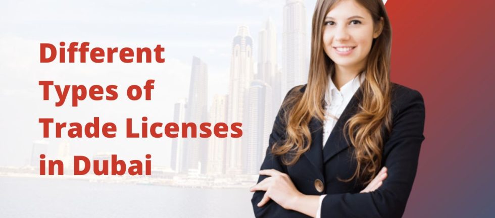 Different Types of Trade Licenses in Dubai